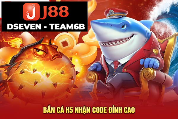 Bắn cá H5 nhận code đỉnh cao