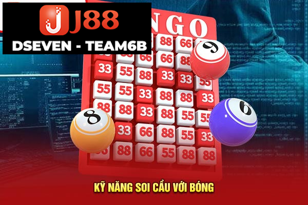 Kỹ năng soi cầu với bóng