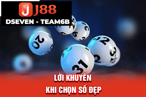 Lời khuyên khi chọn số đẹp