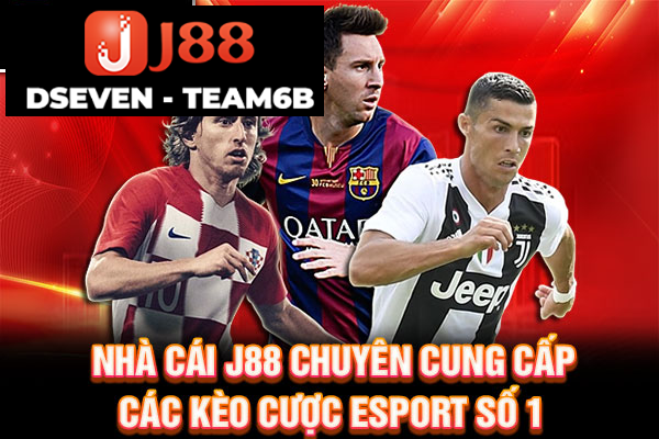 Nhà cái J88 chuyên cung cấp các kèo cược Esport số 1